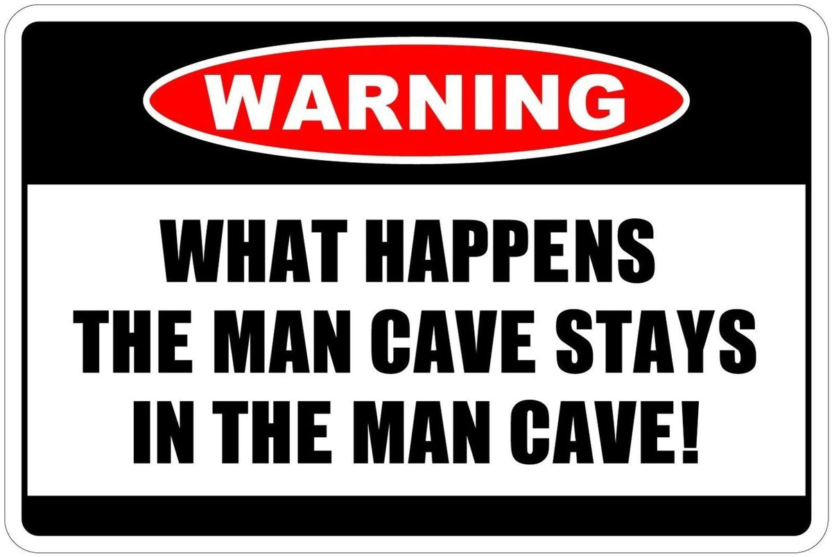 Man Cave Funny What Happens in Man Cave Stays Aluminum Sign — product artwork