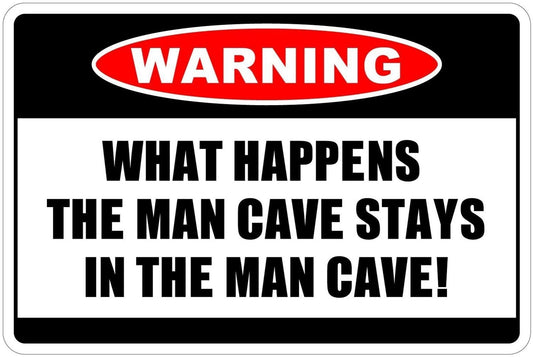 Man Cave Funny What Happens in Man Cave Stays Aluminum Sign — product artwork