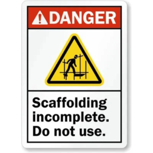 Scaffolding Incomplete Ansi Danger Aluminum Sign — product artwork