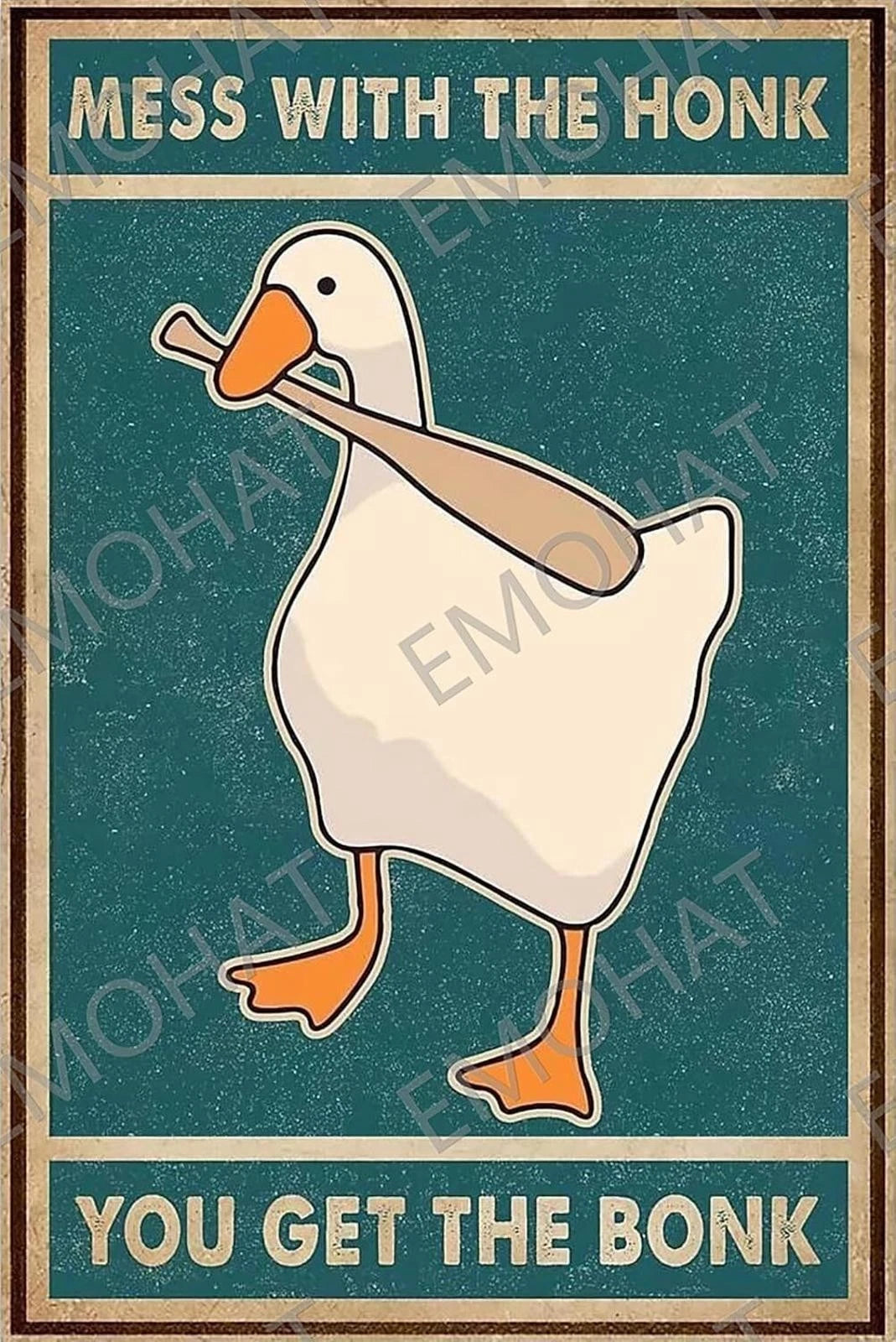 Tin Goose Mess with the Honk You Get Funny Aluminum Sign — product artwork