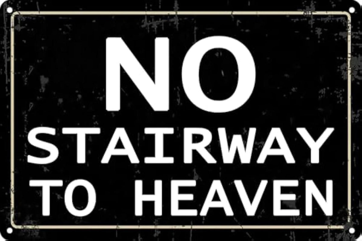 Vintage Bar No Stairway to Heaven Funny Aluminum Sign — product artwork