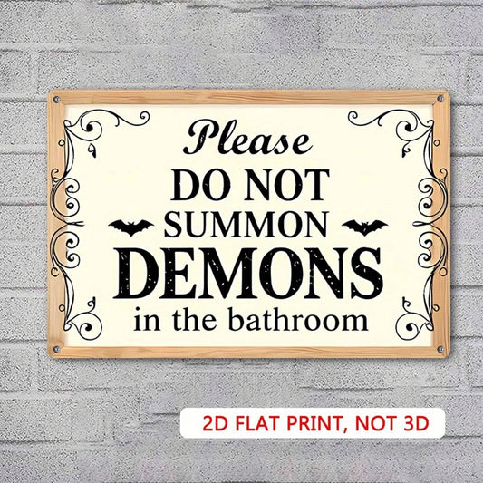 Humor Wood Please Do Not Summon Demons in the Bathroom Funny Aluminum Sign — product artwork