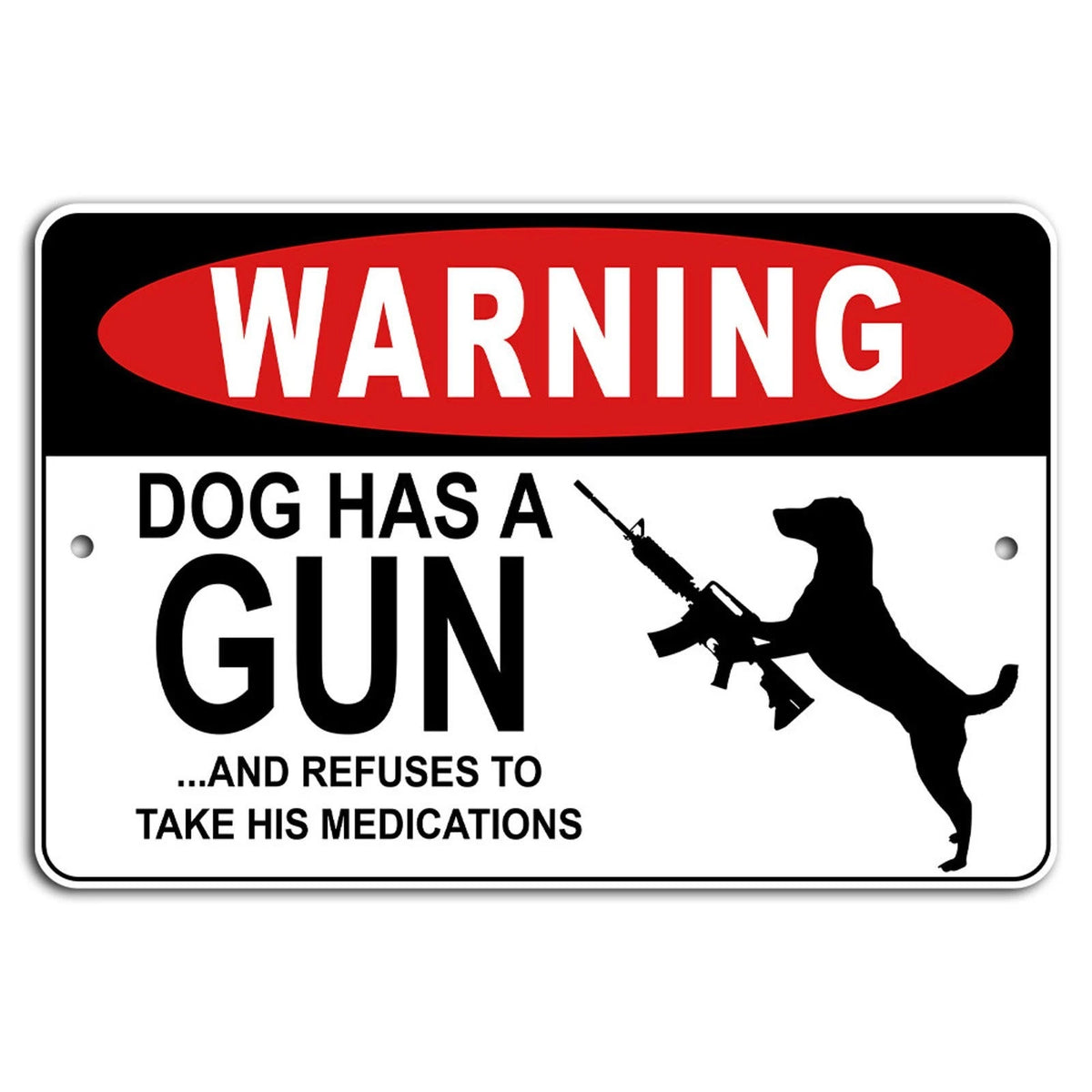 Warning Dog Funny Humor Aluminum Sign — product artwork