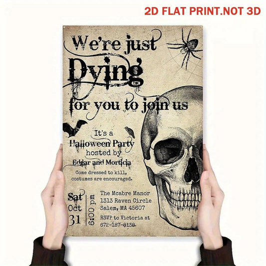 Gothic Party Dying for You to Join Us Funny Aluminum Sign — product artwork
