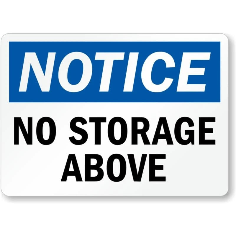 No Storage Above Notice Aluminum Sign — product artwork