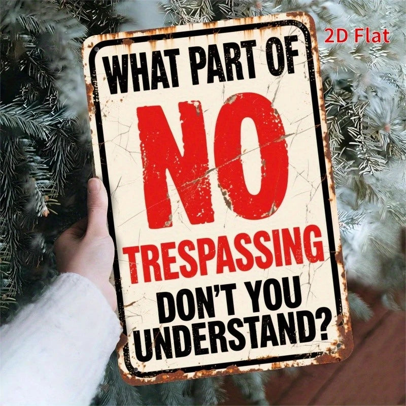 What Part of No Trespassing Don't You Understand Aluminum Sign — product artwork