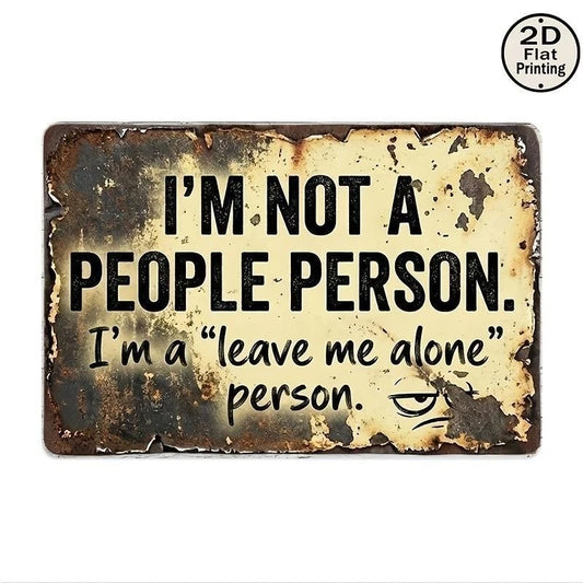 Retro Wall Funny Im Not the One in Crowd Aluminum Sign — product artwork