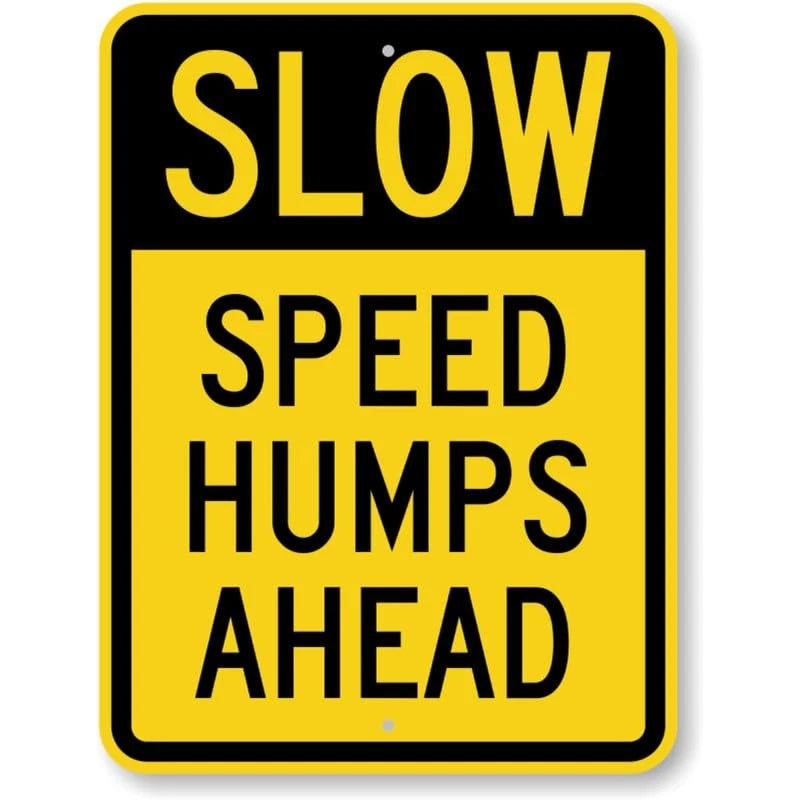 Speed Humps Ahead Slow Aluminum Sign — product artwork