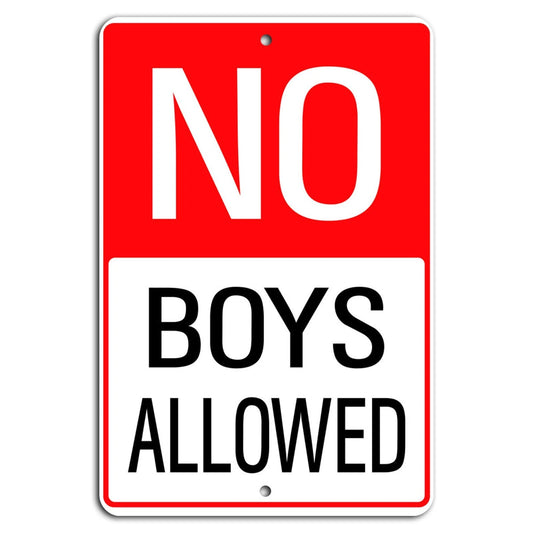 No Boys Allowed Red Header Vertical Aluminum Sign — product artwork