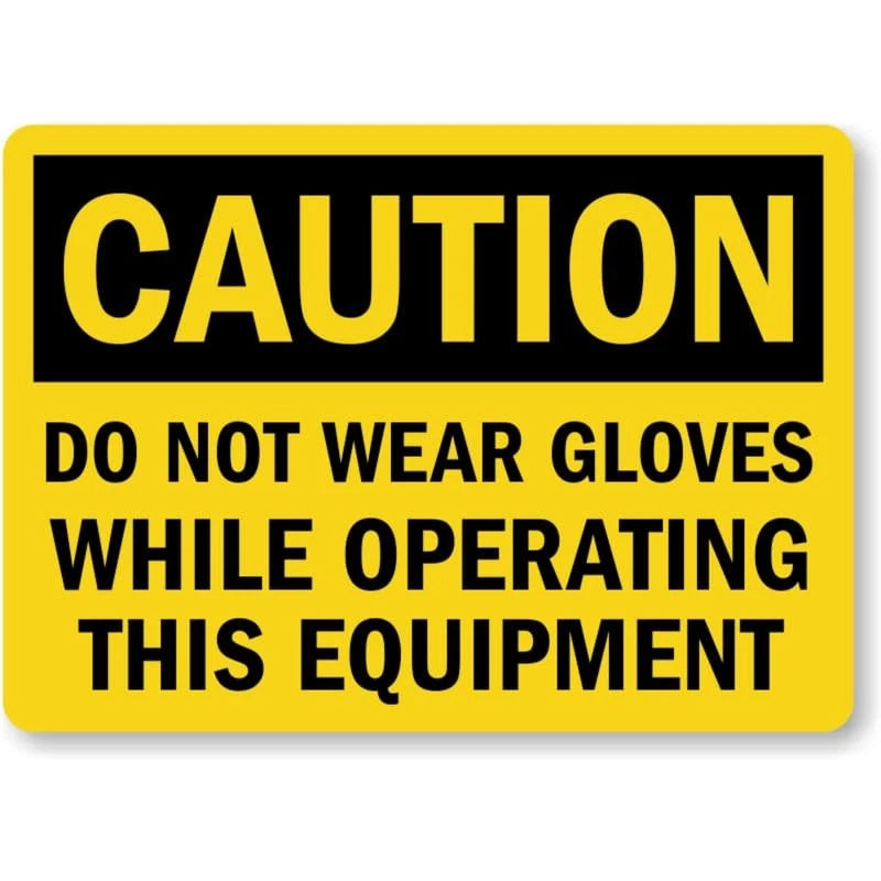 Do Not Wear Gloves Caution Aluminum Sign — product artwork