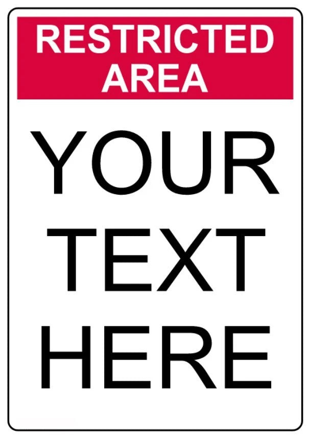 Restricted Area Text Use Custom Aluminum Sign — product artwork