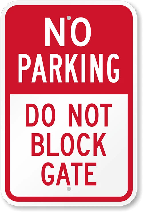 No Parking Gate Do Not Block Aluminum Sign — product artwork