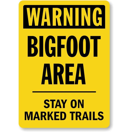 Bigfoot Area Stay on Marked Trails Novelty Aluminum Sign — product artwork