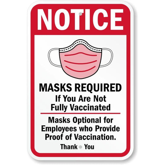 Mask Required Not Vaccinated Optional for Employees Aluminum Sign — product artwork