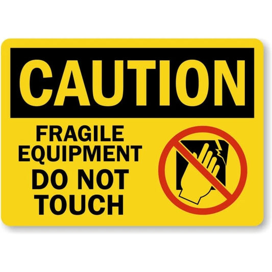 Fragile Equipment Caution Aluminum Sign — product artwork
