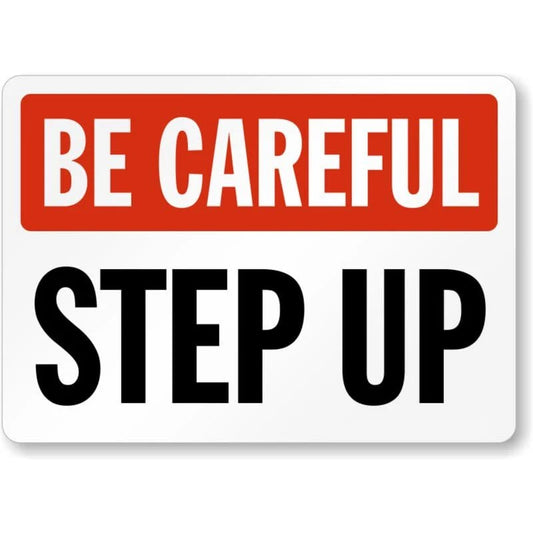 Be Careful Steps Slippery Aluminum Sign — product artwork