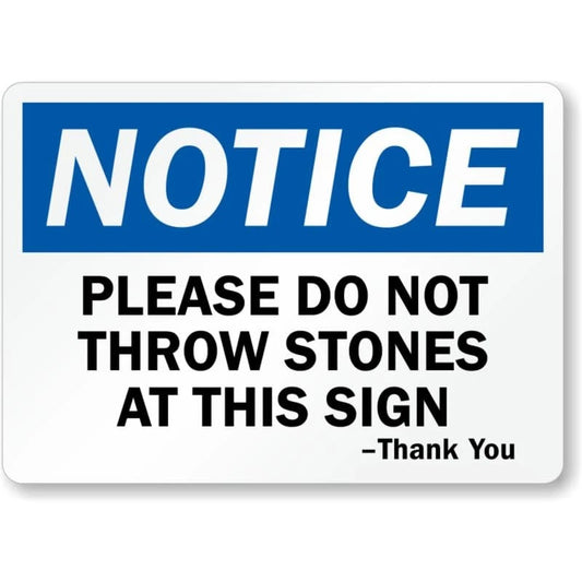 Please Dont Throw Stones Aluminum Sign — product artwork