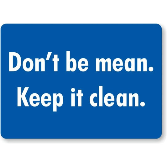 Keep Clean Workplace Safety Aluminum Sign — product artwork