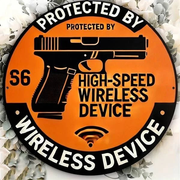 Protected by High-speed Wireless Device Funny Round Aluminum Sign — product artwork