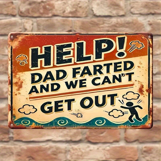 Vintage Funny Help Dad Farted Aluminum Sign — product artwork