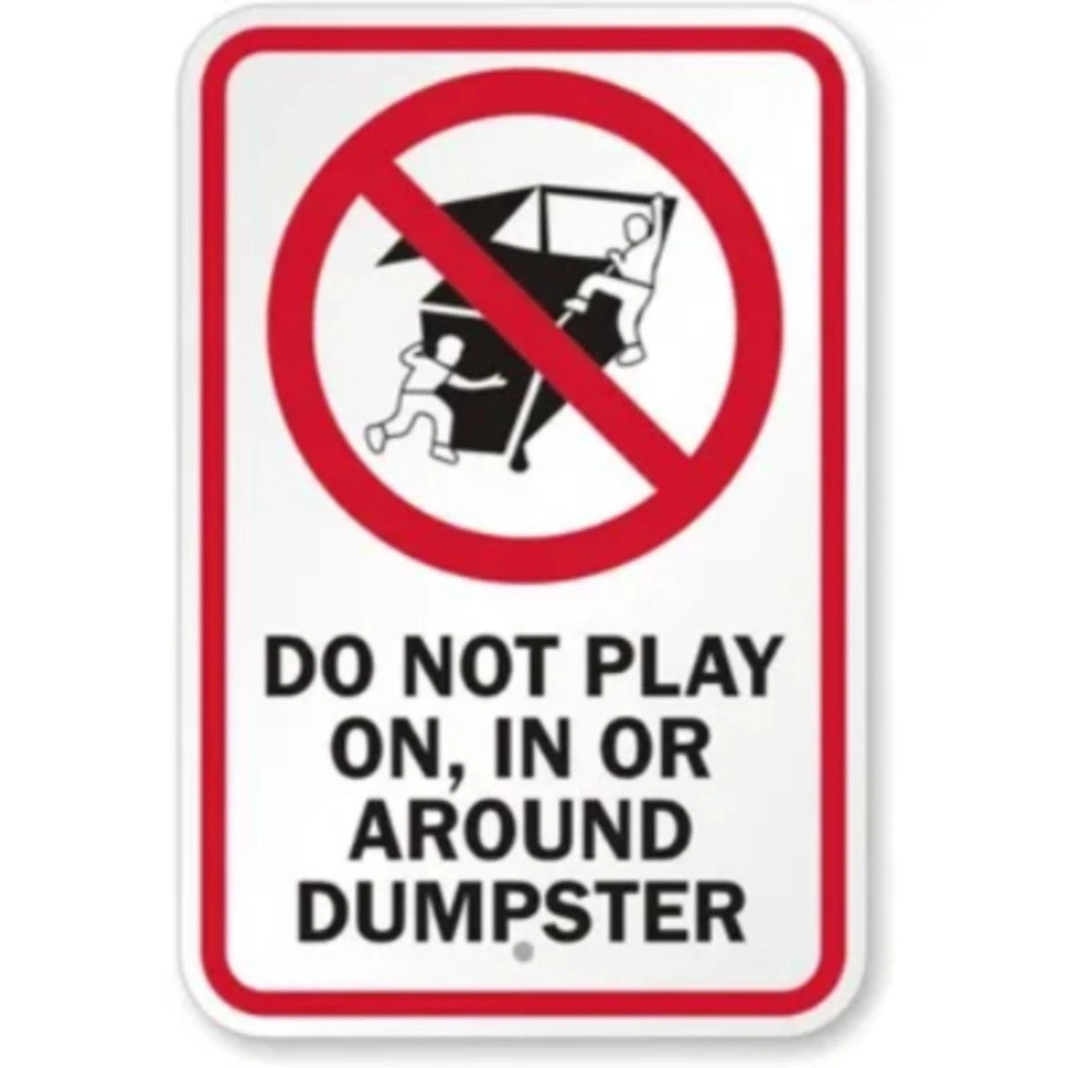 No Playing Around Dumpster Aluminum Sign — product artwork