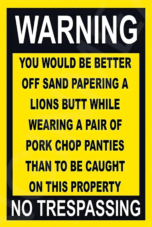 Funny Warning Gift Aluminum Sign — product artwork