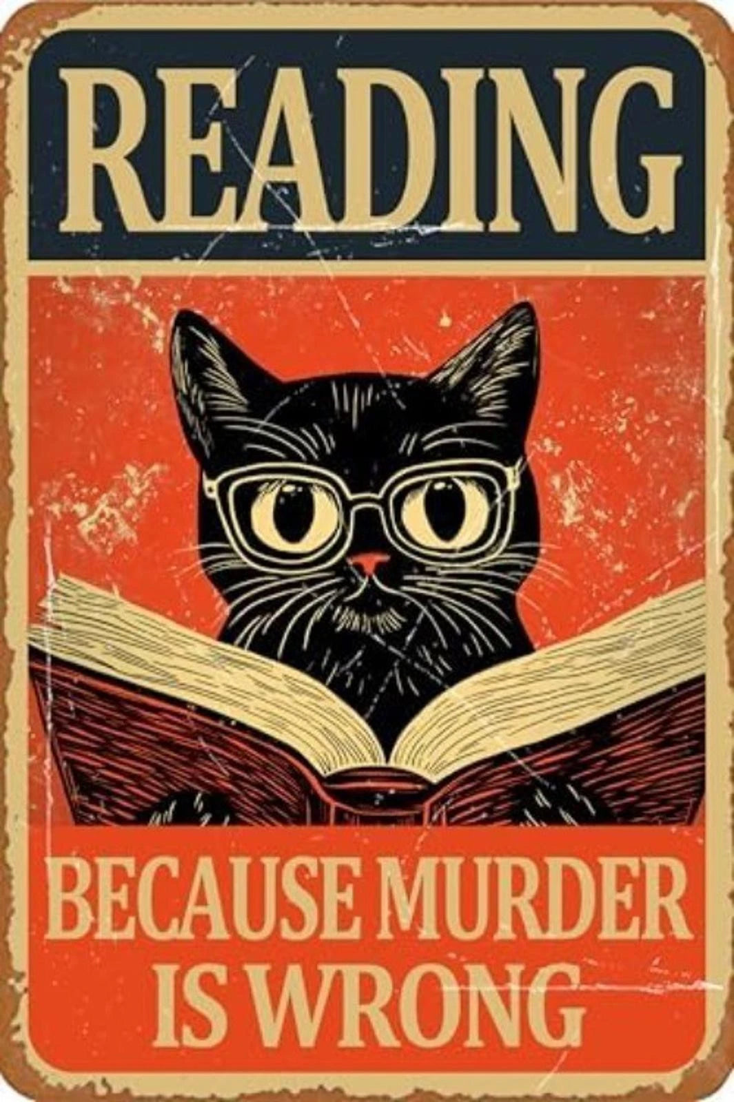 Reading Because Murder Is Wrong Cat Aluminum Sign — product artwork