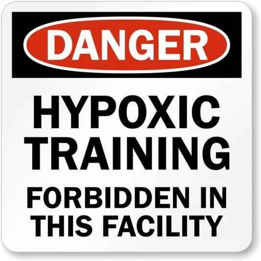 Hypoxic Training Forbidden Danger Aluminum Sign — product artwork