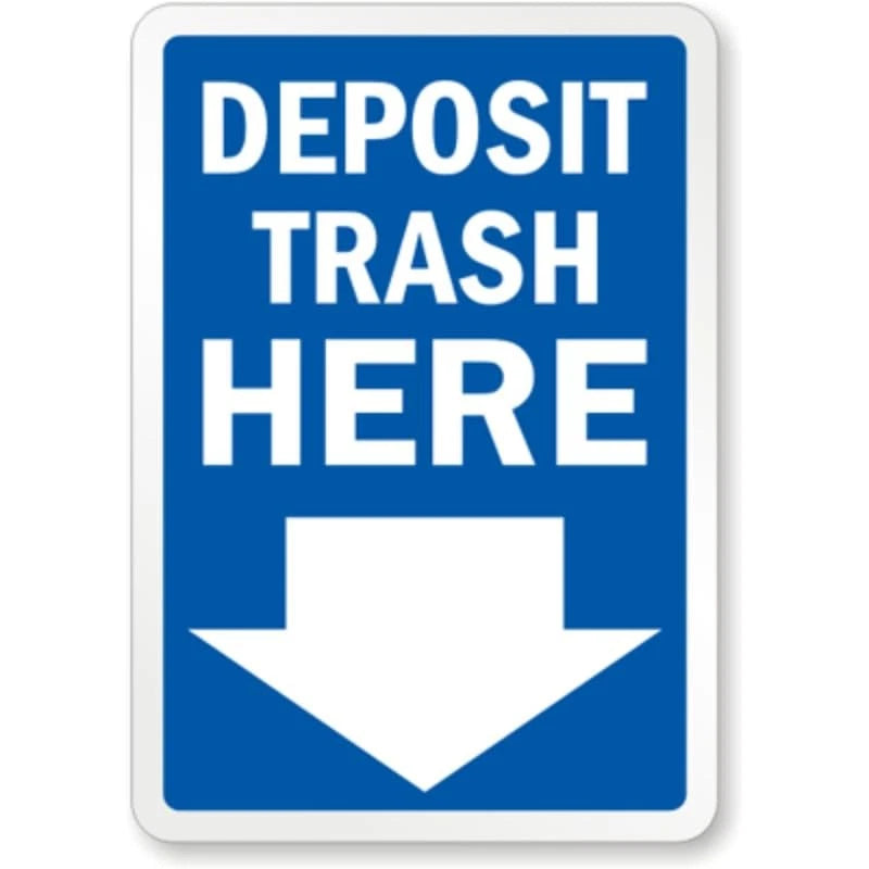 Trash Deposit Aluminum Sign — product artwork