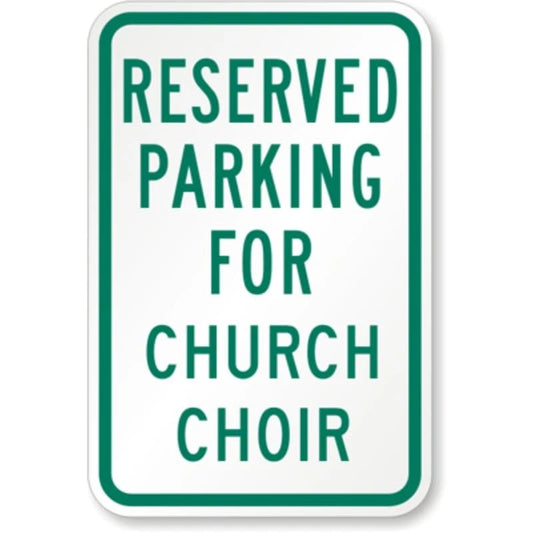 Church Choir Reserved Parking Aluminum Sign — product artwork