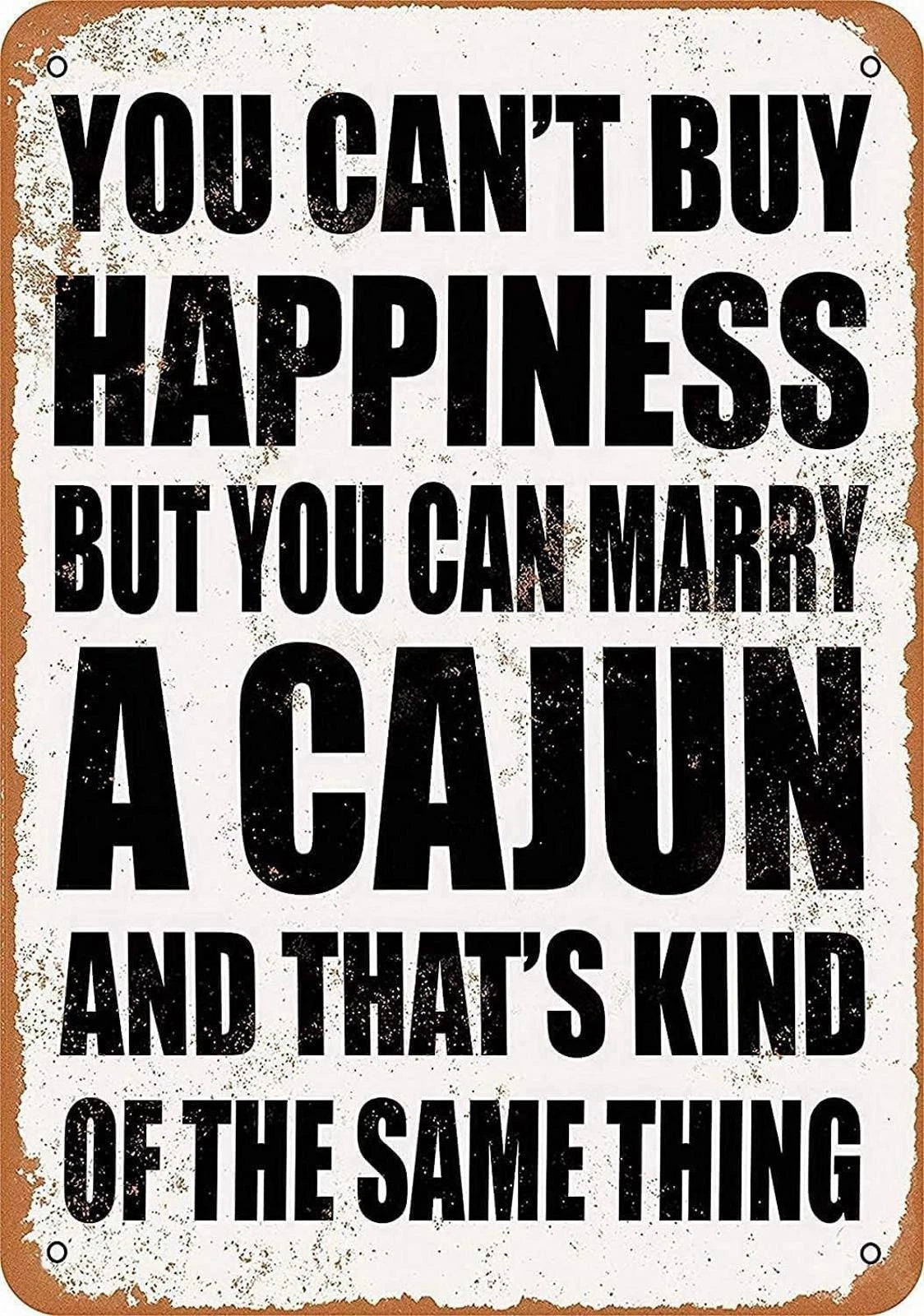 Cajun Tin Wall Funny Aluminum Sign — product artwork