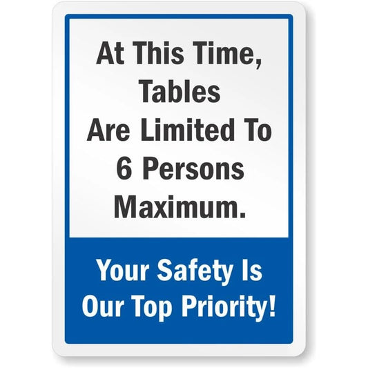 Tables Are Limited to 6 Persons Maximum Aluminum Sign — product artwork