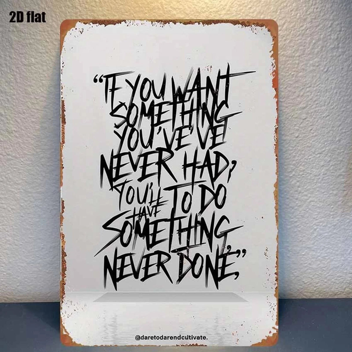 Inspirational Quote Funny Decorative Aluminum Sign — product artwork