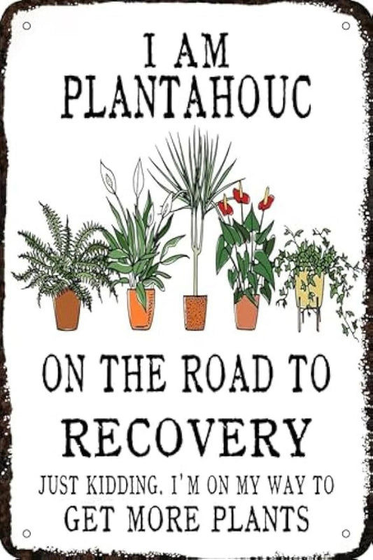 Funny Plantaholic on Road to Recovery Aluminum Sign — product artwork
