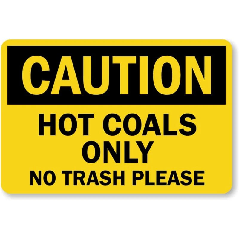 Hot Coals Only Please Aluminum Sign — product artwork