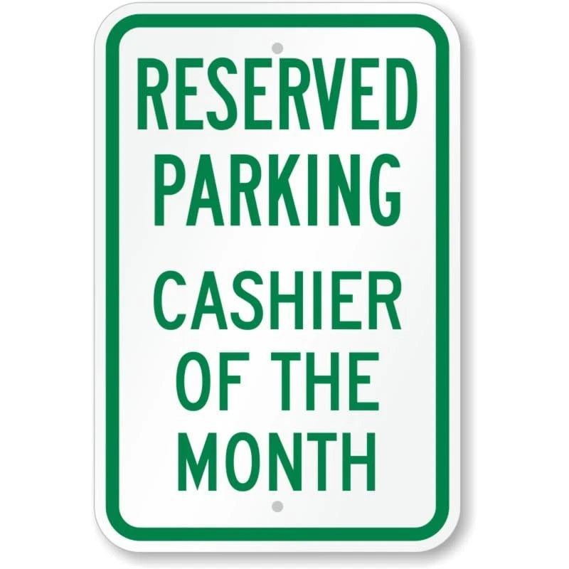 Reserved Parking Cashier of the Month Aluminum Sign — product artwork