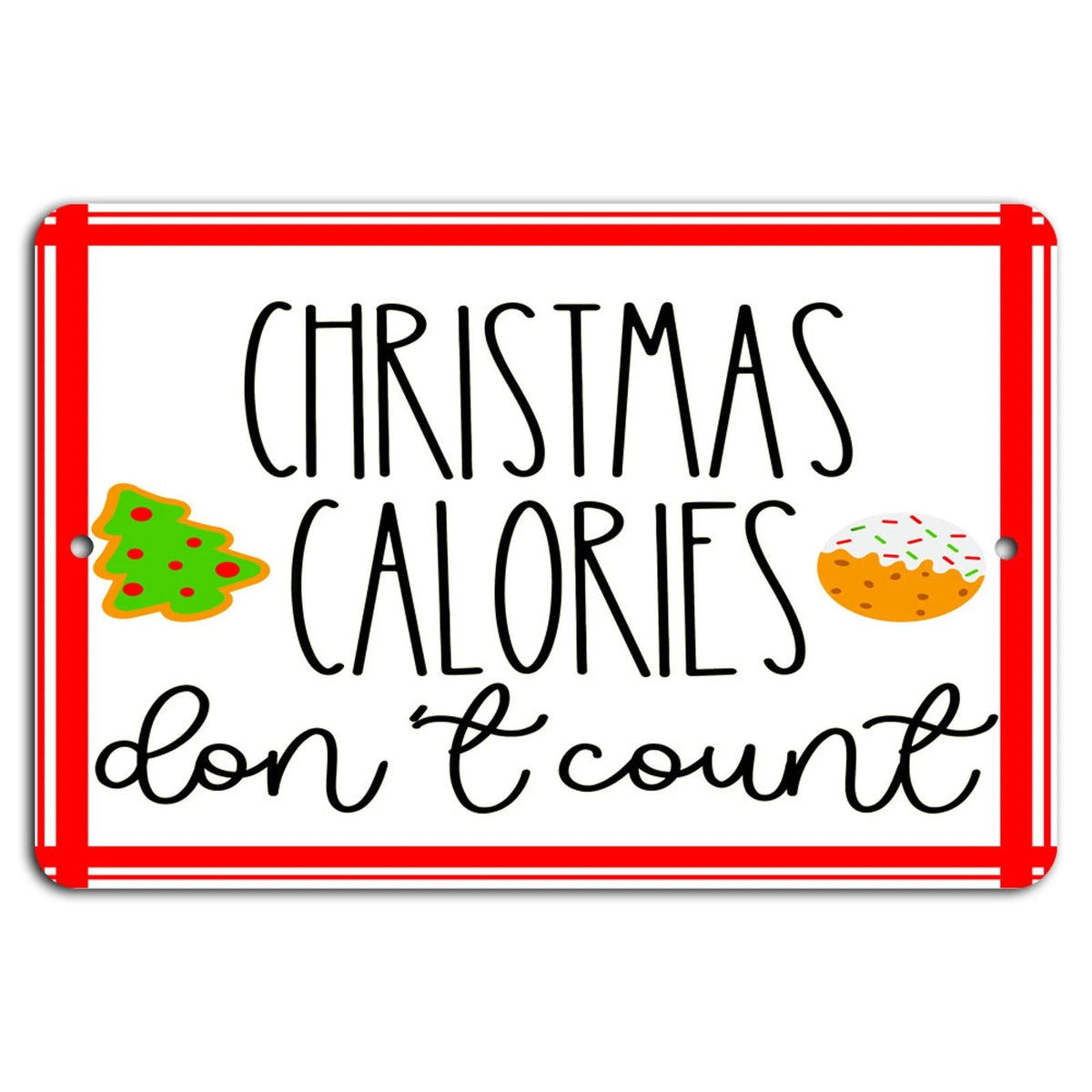 Christmas Calorie Holiday Aluminum Sign — product artwork