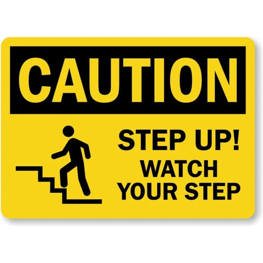 Step Up Caution Aluminum Sign — product artwork
