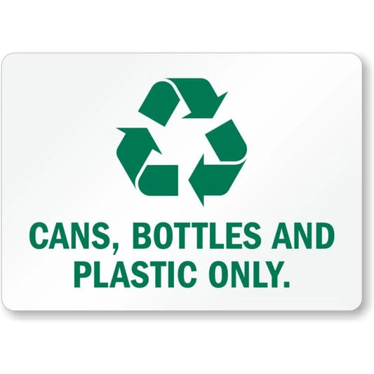 Cans Bottles Plastic Only Aluminum Sign — product artwork