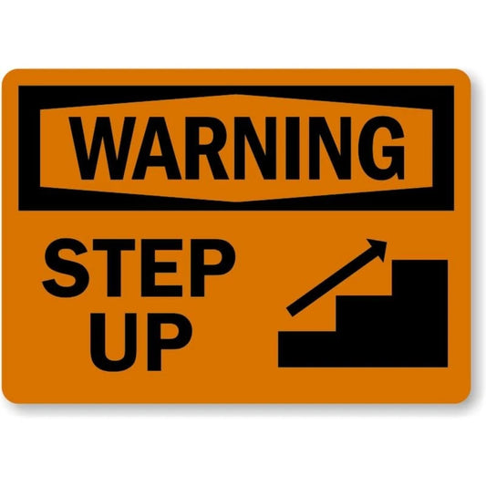 Step Up Warning Aluminum Sign — product artwork