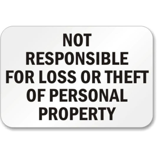 Not Responsible Loss Property Aluminum Sign — product artwork
