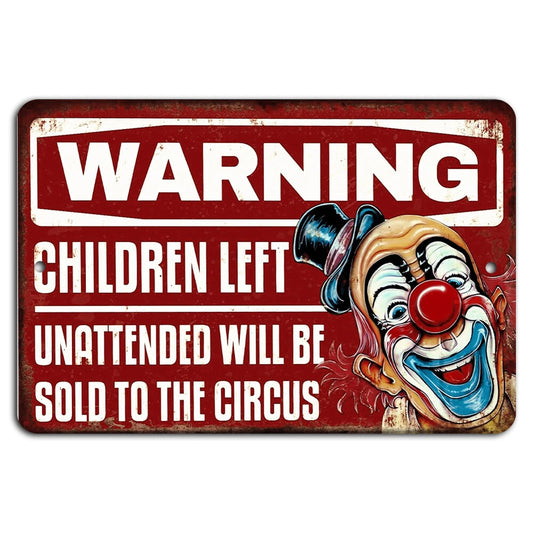 Funny Circus Warning Retro Humor Aluminum Sign — product artwork