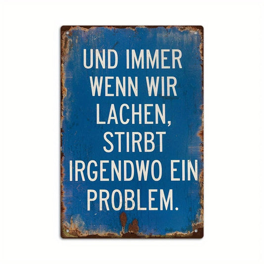 Retro German Humor Und Immer Wenn Wir Lachen Aluminum Sign — product artwork