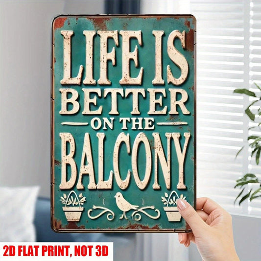 Balcony Funny Vintage Life Is Better on Balcony Aluminum Sign — product artwork