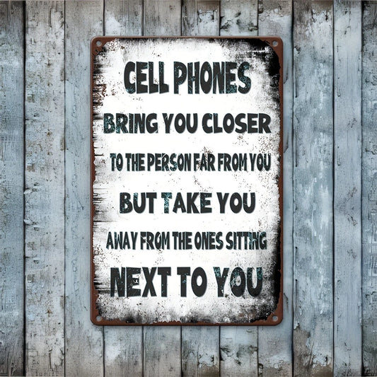 Vintage Funny Cell Phones Bring You Closer Aluminum Sign — product artwork