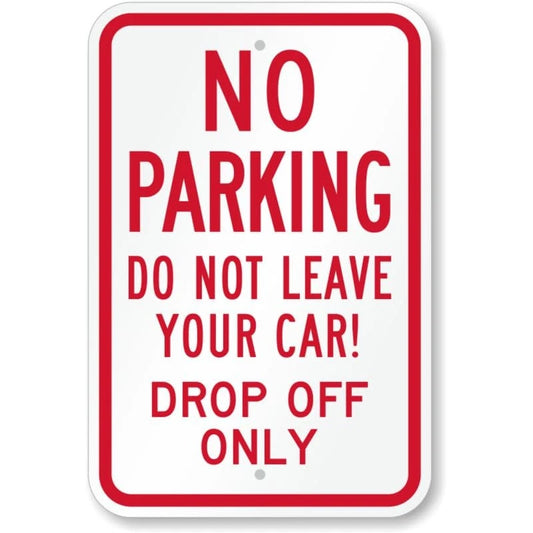 No Parking Drop Off Aluminum Sign — product artwork