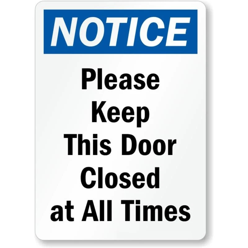 Notice Keep Door Closed Aluminum Sign — product artwork