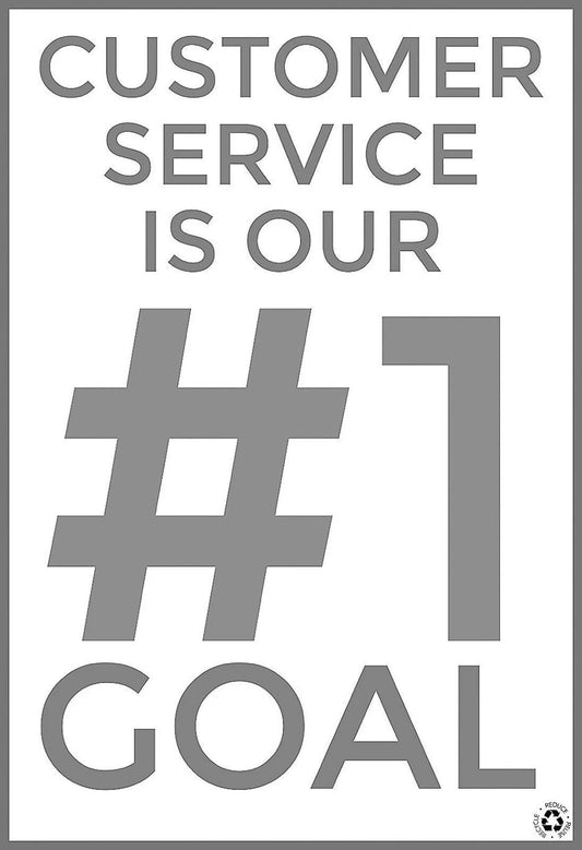 Customer Service #1 Goal Funny Commercial Aluminum Sign — product artwork