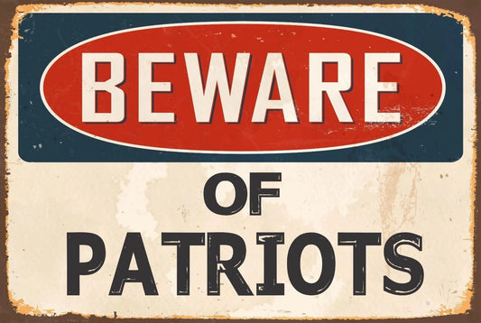 Beware of Patriots Funny Vintage Street Aluminum Sign — product artwork