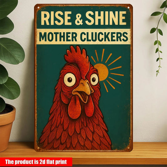 Rise & Shine Mother Cluckers Rooster Funny Farm Kitchen Aluminum Sign — product artwork